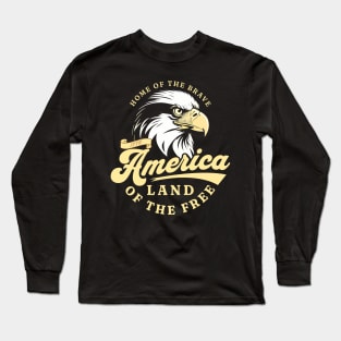 Home Of The Brave 4th Of July Usa Long Sleeve T-Shirt